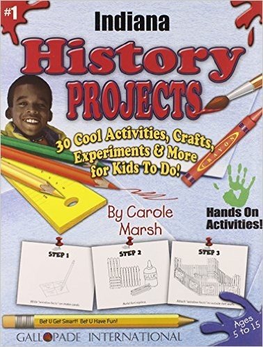 Indiana History Projects - 30 Cool Activities, Crafts, Experiments & More for KI