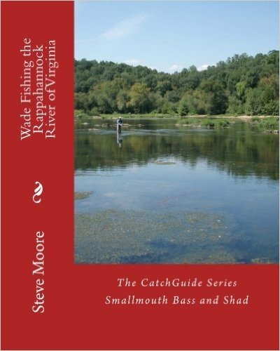 Wade Fishing the Rappahannock River of Virginia: Smallmouth Bass and Shad