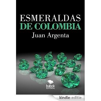 ESMERALDAS DE COLOMBIA [Kindle-editie]