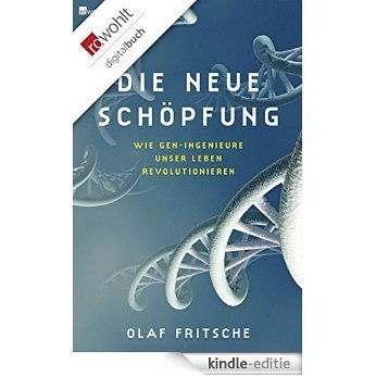 Die neue Schöpfung: Wie Gen-Ingenieure unser Leben revolutionieren (German Edition) [Kindle-editie] beoordelingen