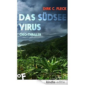 Das Südsee-Virus: Öko-Thriller (Maeva-Trilogie 2) (German Edition) [Kindle-editie] beoordelingen