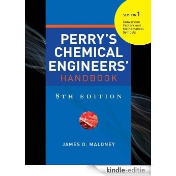 PERRYS CHEMICAL ENGINEERS HANDBOOK 8/E SECTION 1 CONV FACTORS&MATH SYMB [Kindle-editie]