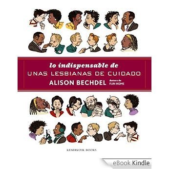Lo indispensable de unas lesbianas de cuidado [eBook Kindle]