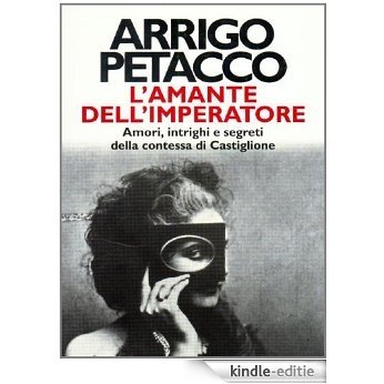 L'amante dell'imperatore (Oscar storia Vol. 257) (Italian Edition) [Kindle-editie]