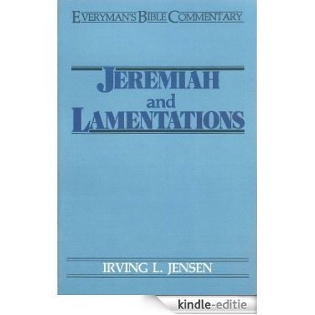 Jeremiah & Lamentations- Everyman's Bible Commentary (Everyman's Bible Commentaries) [Kindle-editie]