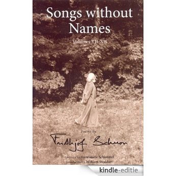 Songs Without Names Vol. Vii-Xii: Poems: Poems by Frithjof Schuon: Volumes VII-XII (The Library of Perennial Philosophy) [Kindle-editie]