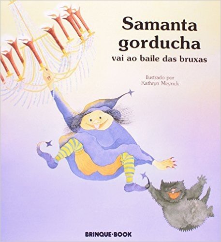 Samanta Gorducha - Vai Ao Baile Das Bruxas