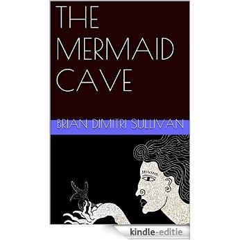 THE MERMAID CAVE (English Edition) [Kindle-editie]