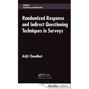 Randomized Response and Indirect Questioning Techniques in Surveys (Statistics:  A Series of Textbooks and Monographs) [Print Replica] [Kindle-editie]