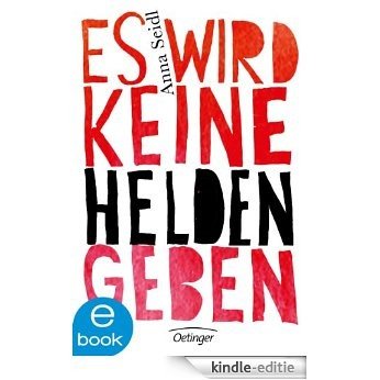 Es wird keine Helden geben (German Edition) [Kindle-editie]