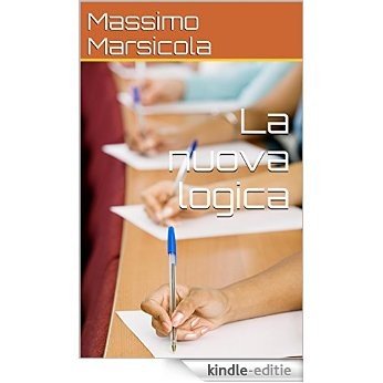 La nuova logica (Italian Edition) [Kindle-editie]