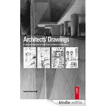 Architect's Drawings: A Selection of Sketches by World Famous Architects Through History [Kindle-editie] beoordelingen