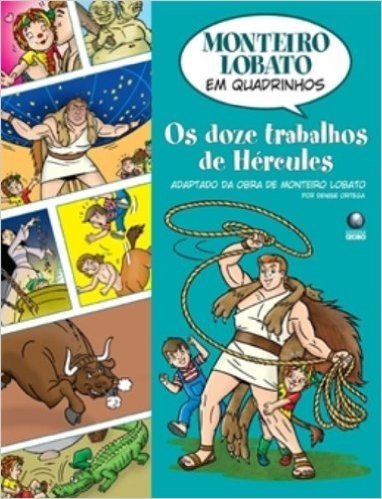 Monteiro Lobato em Quadrinhos. Os Doze Trabalhos de Hércules