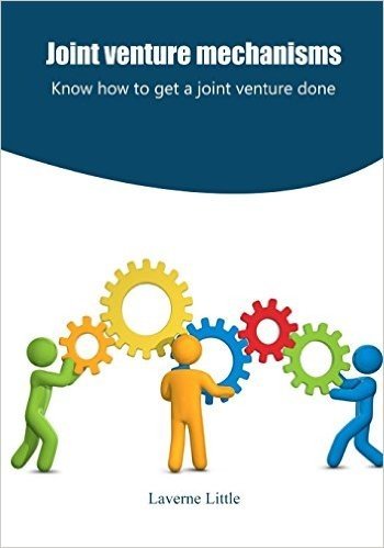 Joint Venture Mechanisms: Know How to Get a Joint Venture Done