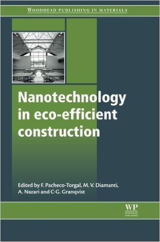 Nanotechnology in Eco-Efficient Construction: Materials, Processes and Applications