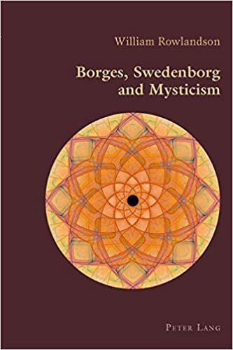 indir Borges, Swedenborg and Mysticism (Hispanic Studies: Culture and Ideas, Band 50)