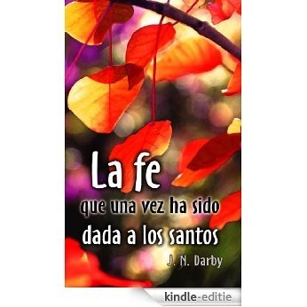 La fe dada a los santos (Spanish Edition) [Kindle-editie]