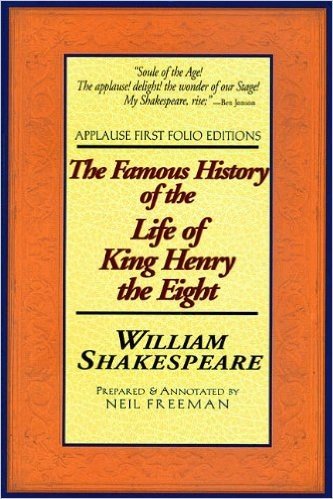 The Famous History of the Life of King Henry the Eight: Applause First Folio Editions baixar