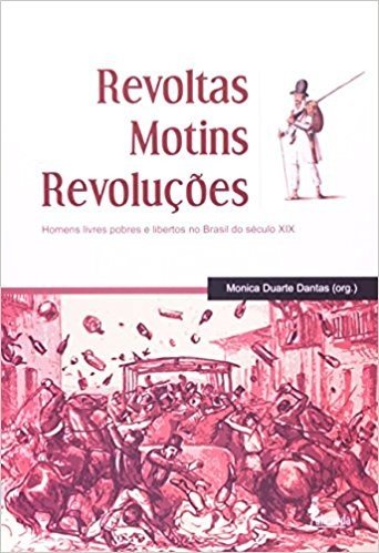 Revoltas, Motins E Revoluções