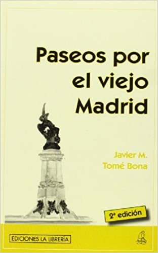 Paseos por el viejo Madrid
