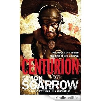 Centurion: Cato & Macro: Book 8 (Eagles of the Empire) [Kindle-editie] beoordelingen