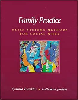 Family Practice: Brief Systems Methods for Social Work