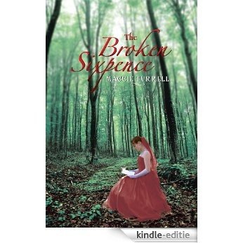 The Broken Sixpence (English Edition) [Kindle-editie]