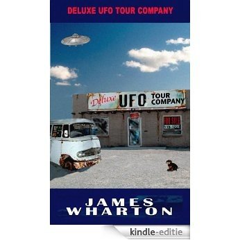 Deluxe UFO Tour Company (The Empyrean, Arizona Series Book 1) (English Edition) [Kindle-editie]