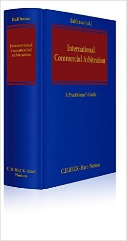 International Commercial Arbitration: A Practitioner's Guide