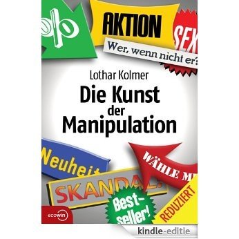 Die Kunst der Manipulation [Kindle-editie]