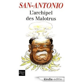 L'Archipel des Malotrus (San-Antonio) [Kindle-editie]