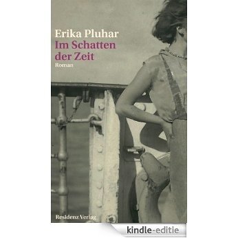 Im Schatten der Zeit (German Edition) [Kindle-editie]