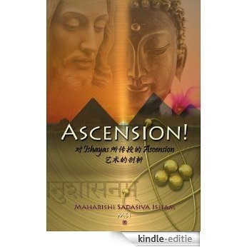 Ascension! (Simplified Chinese): An analysis of the Art of Ascension as taught by the Ishayas [Kindle-editie]