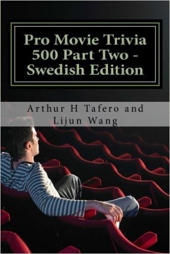 Pro Movie Trivia 500 Part Two - Swedish Edition: Bonus! Buy This Book and Get a Free Movie Collectibles Catalogue!