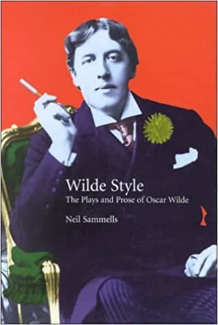indir Wilde Style: The Plays and Prose of Oscar Wilde: Our Contemporary? (Studies in Eighteenth- And Nineteenth-Century Literature)