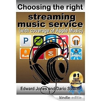 Choosing the right streaming music service (English Edition) [Kindle-editie]