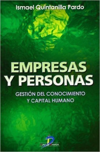 Empresas y personas:Gestión del conocimiento y capital humano