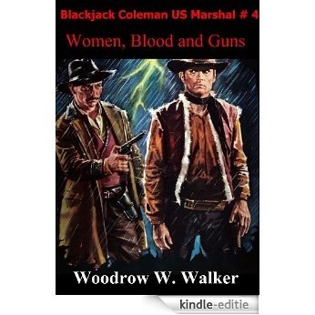 Blackjack Coleman US Marshal # 4 (Women, Blood and Guns) (English Edition) [Kindle-editie] beoordelingen