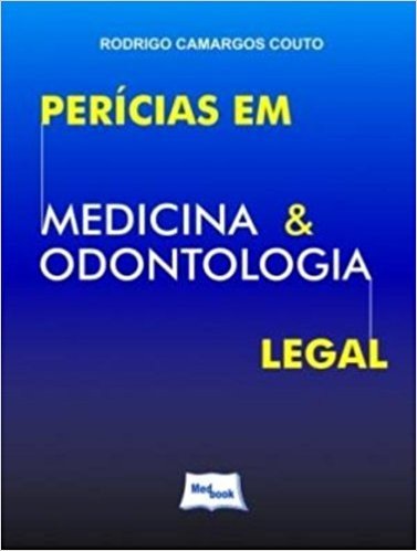 Perícias em Medicina e Odontologia Legal