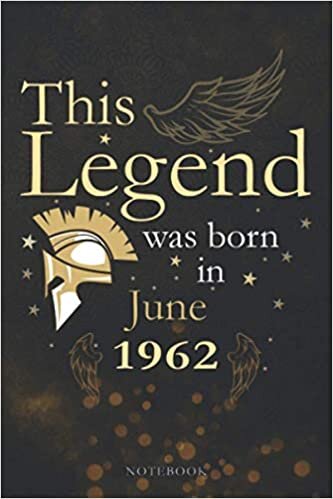 indir This Legend Was Born In June 1962 Lined Notebook Journal Gift: 6x9 inch, Appointment, Paycheck Budget, Monthly, PocketPlanner, Appointment , 114 Pages, Agenda