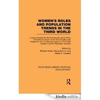 Womens' Roles and Population Trends in the Third World (Routledge Library Editions: Development) [Kindle-editie]