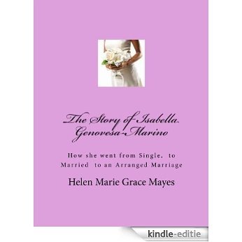 The Story of Isabella Genovesa-Marino (English Edition) [Kindle-editie]