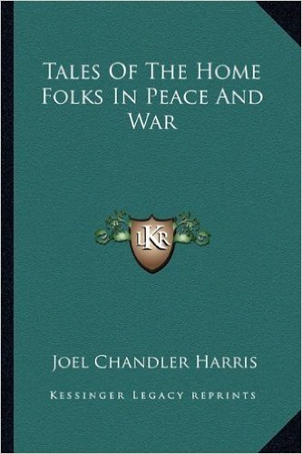 Tales of the Home Folks in Peace and War baixar