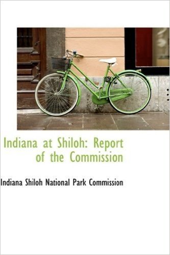 Indiana at Shiloh: Report of the Commission