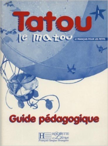 Tatou Le Matou: Niveau 1 Guide Pedagogique