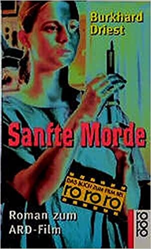 Sanfte Morde: Roman zum ARD-Film (rororo / Rowohlts Rotations Romane)
