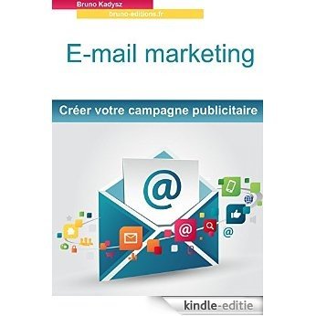 E-mail marketing: Créer votre campagne emailing (French Edition) [Kindle-editie] beoordelingen