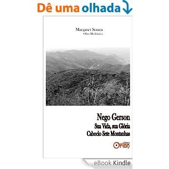 Nego Gerson Sua Vida Sua Glória: Caboclo Sete Montanhas [eBook Kindle] baixar