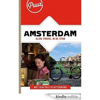 Amsterdam (Puur!) [Kindle-editie]
