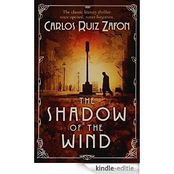 The Shadow Of The Wind (The Cemetery of Forgotten Series Book 1) [Kindle-editie] beoordelingen